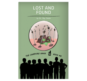 The Campfire Gang Book #6: Lost and Found