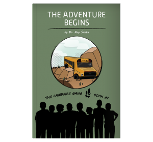The Campfire Gang Book #1: The Adventure Begins