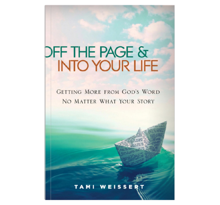 Off the Page & Into Your Life - Tami Weissert