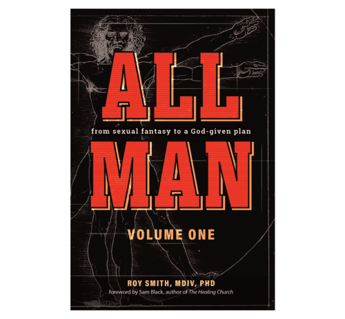 All Man Volume 1 by Dr. Roy Smith.