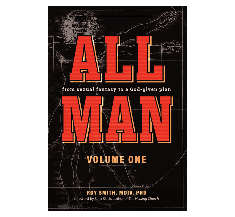 All Man Volume 1 by Dr. Roy Smith.