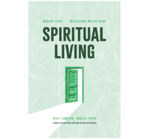 Spiritual Living : Walking With Him