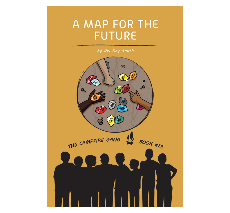 The Campfire Gang Book#13: A Map for the future cover.